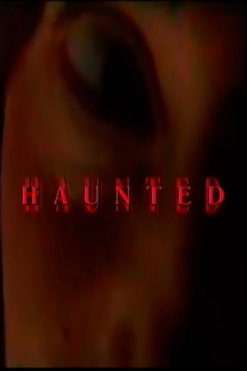 Haunted official trailer poster
