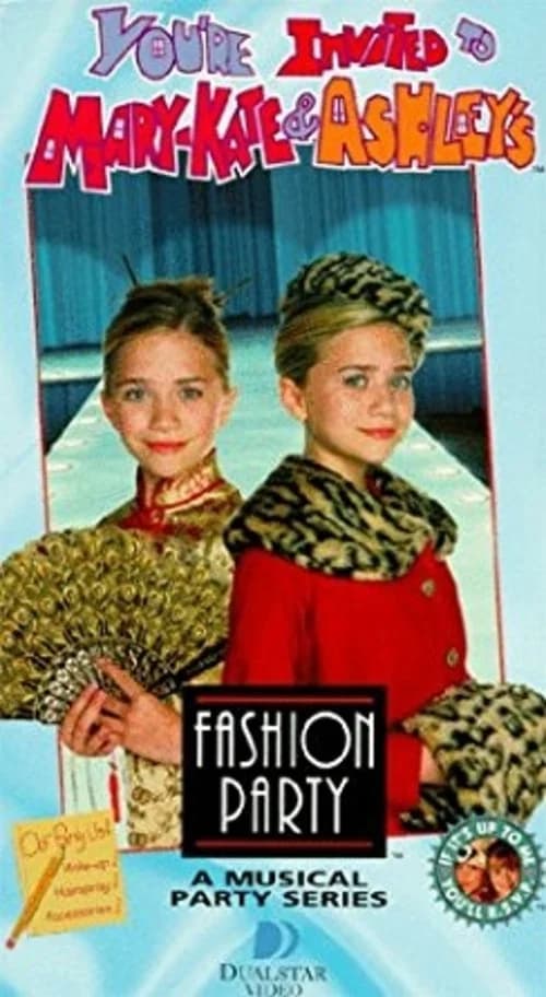 You're Invited to Mary-Kate & Ashley's Fashion Party official trailer poster