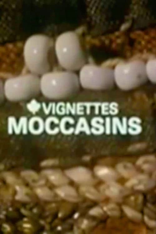 Canada Vignettes: Moccasins official trailer poster