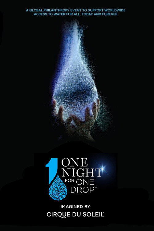 One Night for One Drop: Imagined by Cirque du Soleil official trailer poster
