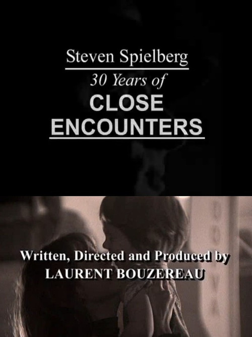 Steven Spielberg 30 Years of CLOSE ENCOUNTERS official trailer poster