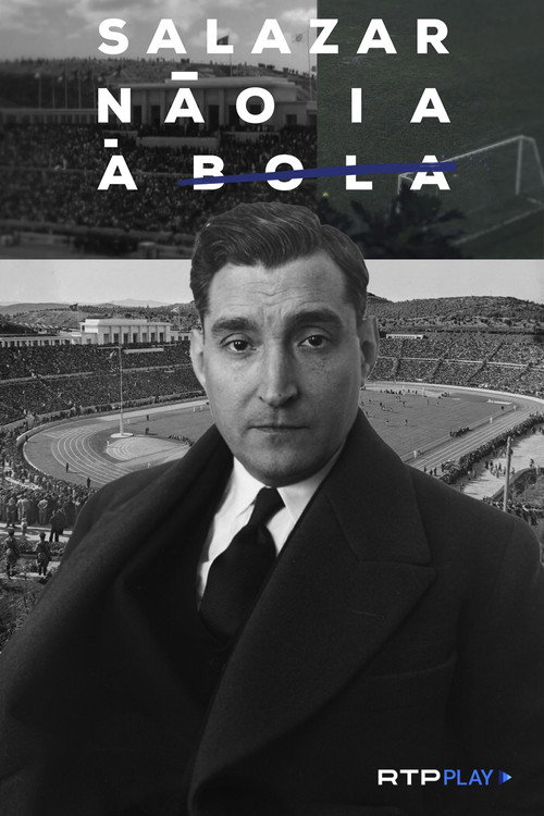 Salazar Não ia à Bola official trailer poster