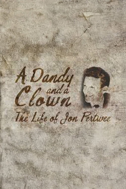 A Dandy and a Clown: The Life of Jon Pertwee official trailer poster