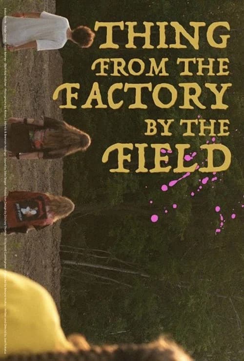 Thing from the Factory by the Field official trailer poster