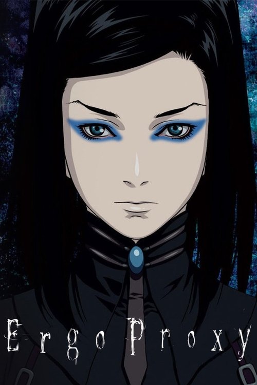 Ergo Proxy official trailer poster