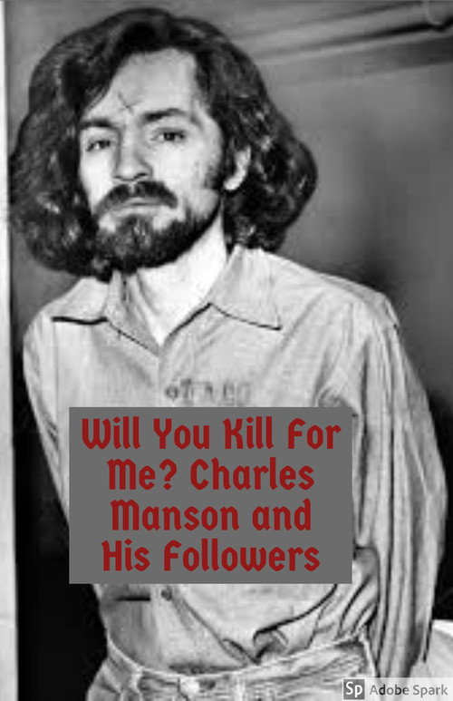 Will You Kill For Me?  Charles Manson and His Followers official trailer poster