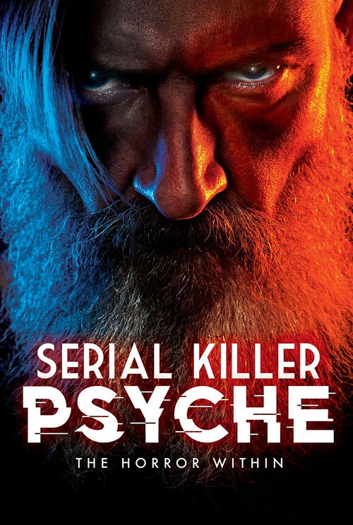 Serial Killer Psyche: The Horror Within official trailer poster