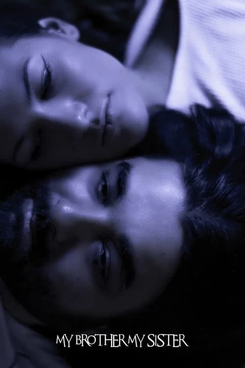 My Brother, My Sister official trailer poster