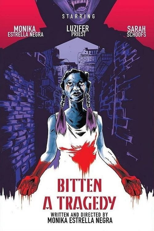 Bitten, a Tragedy official trailer poster
