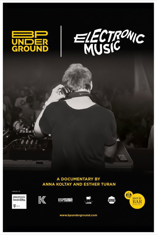 BP Underground - Electronic music official trailer poster