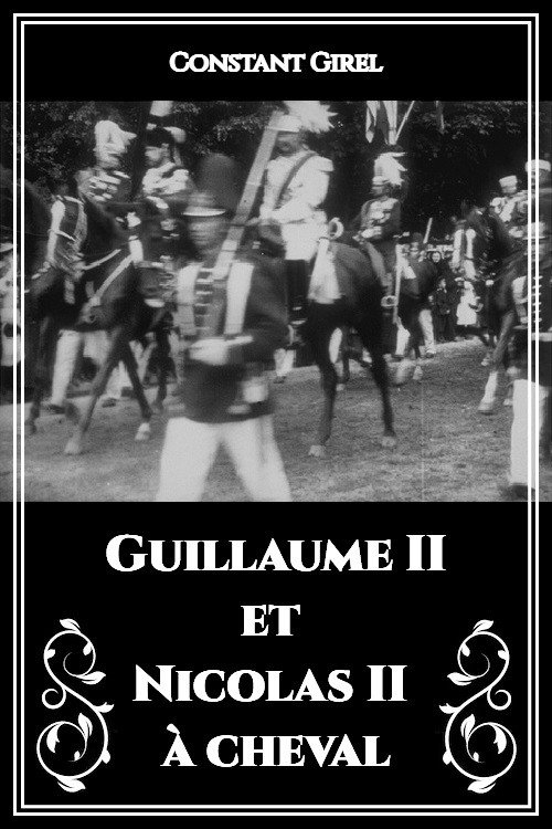 Guillaume II et Nicolas II à cheval official trailer poster
