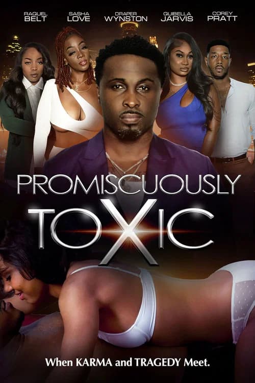 Promiscuously Toxic official trailer poster