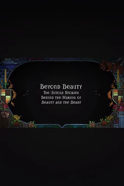 Beyond Beauty: The Untold Stories Behind the Making of Beauty and the Beast official trailer poster