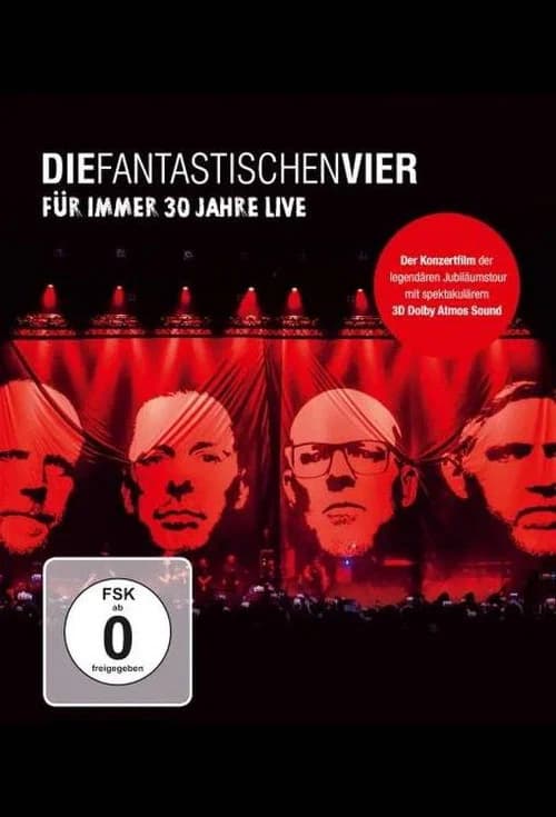 Die Fantastischen Vier - Für immer 30 Jahre Live official trailer poster
