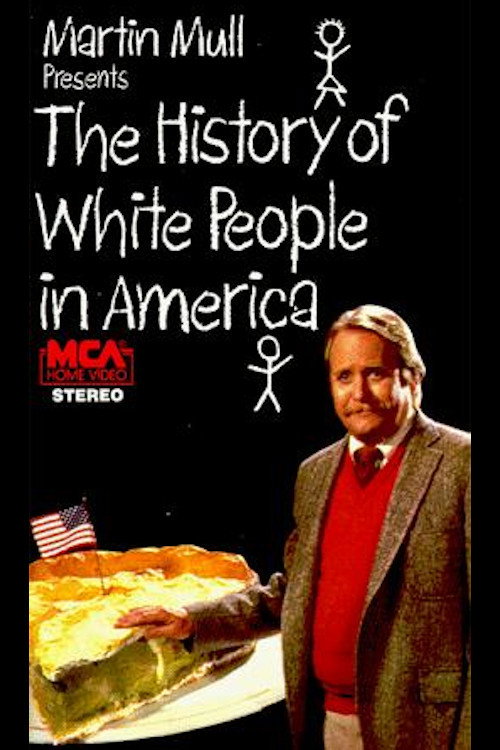 The History of White People in America official trailer poster