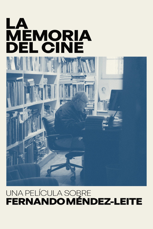 The Memory of Cinema: A Film About Fernando Méndez-Leite official trailer poster