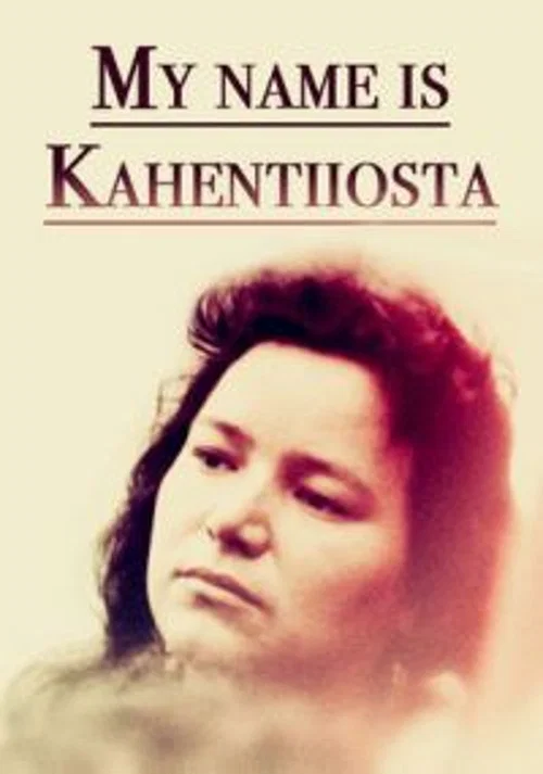 My Name Is Kahentiiosta official trailer poster