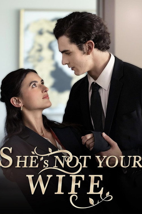 She Is Not Your Wife official trailer poster
