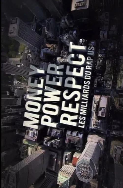 Money, Power, Respect: Hip Hop Billion Dollar Industry official trailer poster