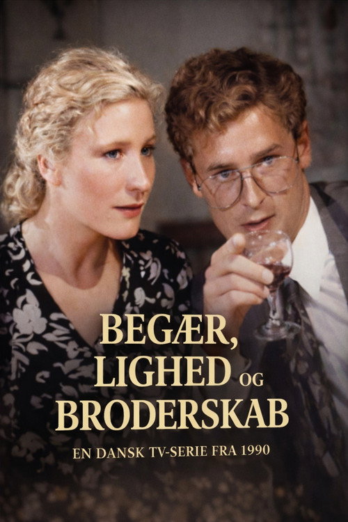 Begær, Lighed og Broderskab official trailer poster