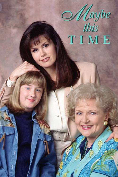 Maybe This Time official trailer poster