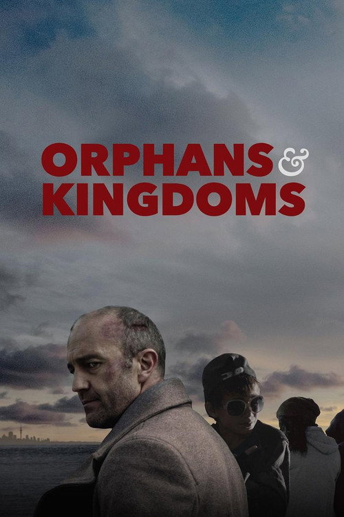 Orphans & Kingdoms official trailer poster
