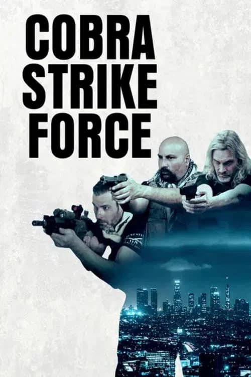 Cobra Strike Force official trailer poster