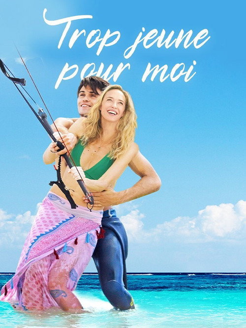 Trop jeune pour moi official trailer poster