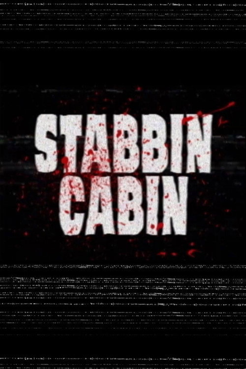 Stabbin Cabin official trailer poster