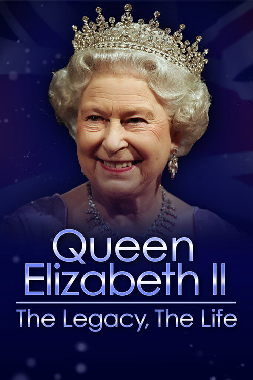 Queen Elizabeth II: The Legacy, The Life official trailer poster