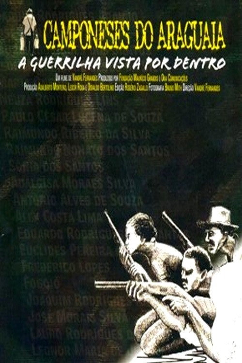 Camponeses do Araguaia: A Guerrilha Vista Por Dentro official trailer poster