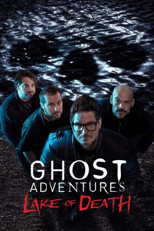 Ghost Adventures: Lake of Death official trailer poster