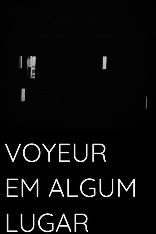 Voyeur Somewhere official trailer poster