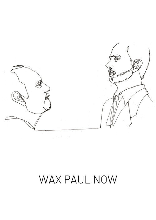 Wax Paul Now official trailer poster