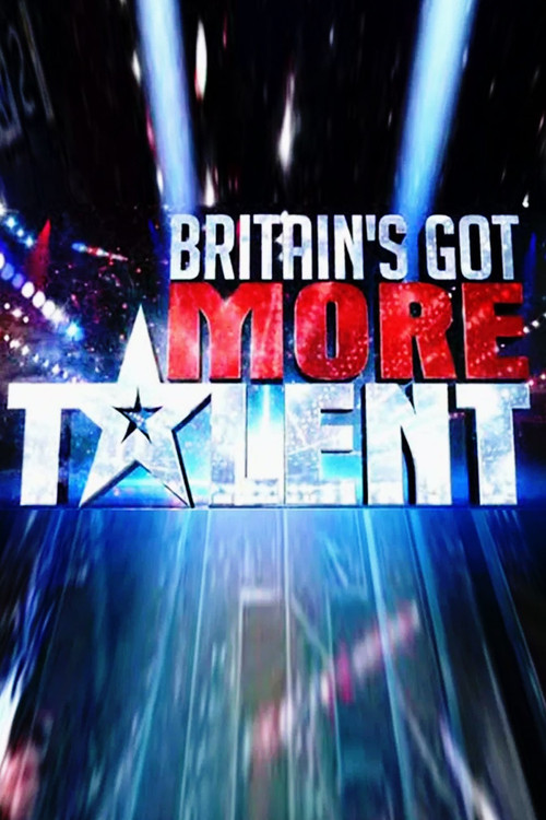Britain's Got More Talent official trailer poster