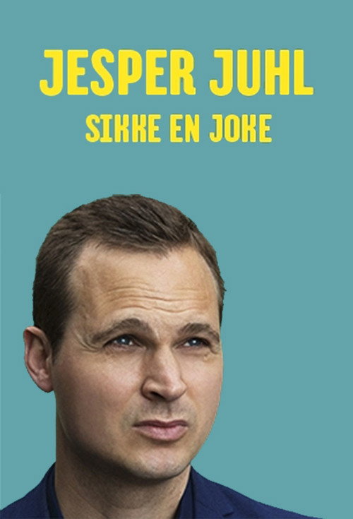Jesper Juhl: Sikke En Joke official trailer poster