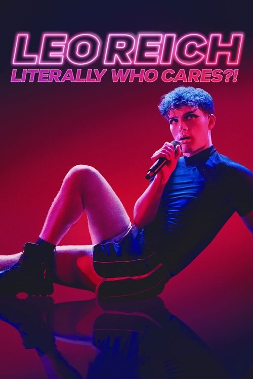 Leo Reich: Literally Who Cares?! official trailer poster