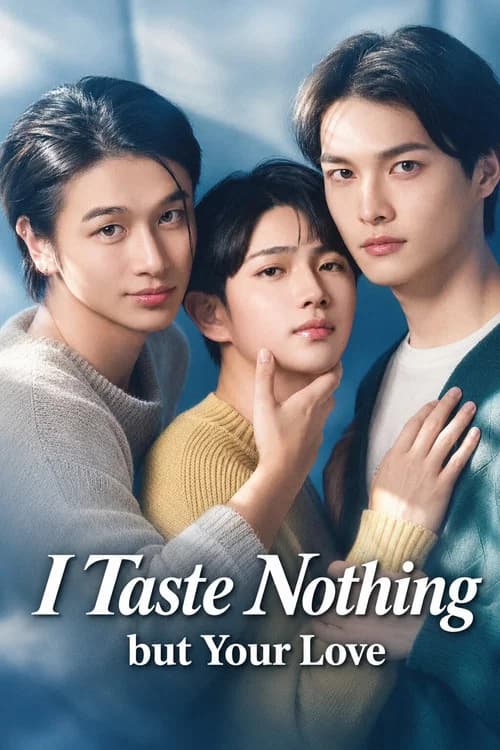 I Taste Nothing but Your Love official trailer poster