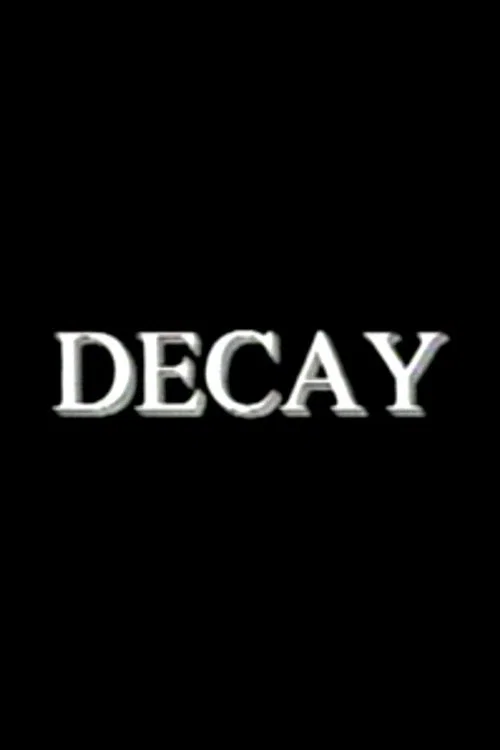 Decay official trailer poster