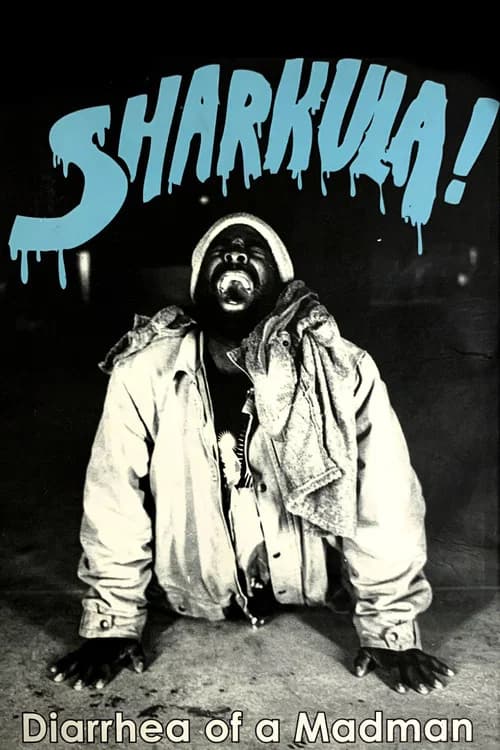 Sharkula: Diarrhea of a Madman official trailer poster