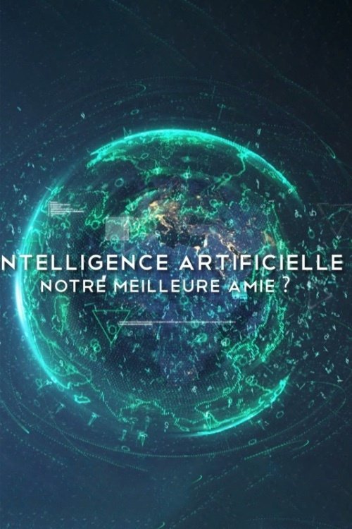 Intelligence artificielle, notre meilleure amie ? official trailer poster