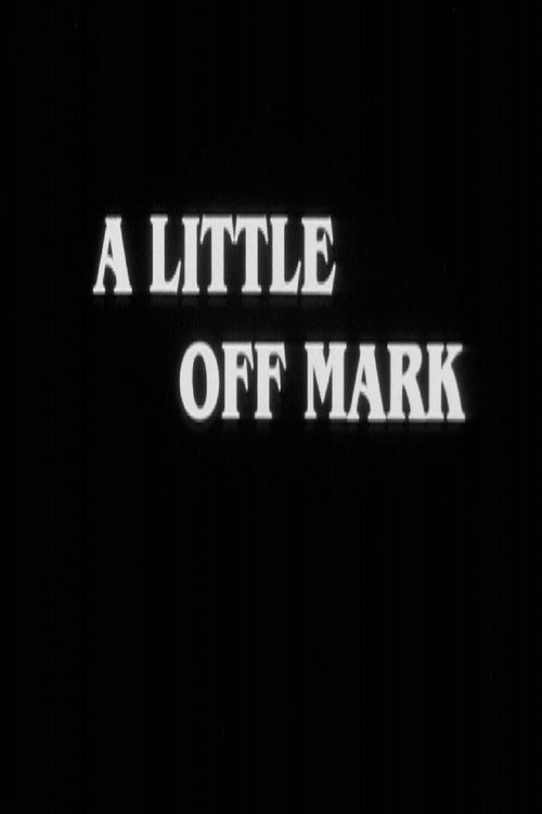 A Little Off Mark official trailer poster