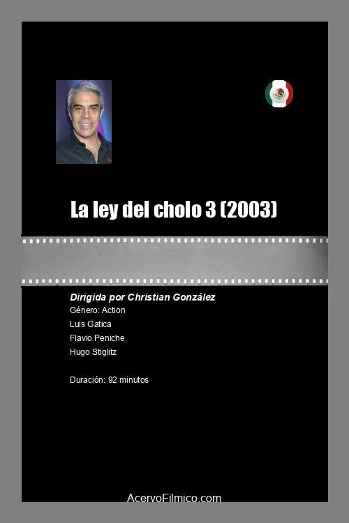 La Ley del Cholo III official trailer poster