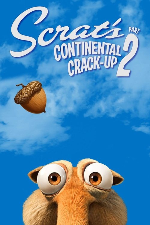 Scrat's Continental Crack-Up: Part 2 official trailer poster