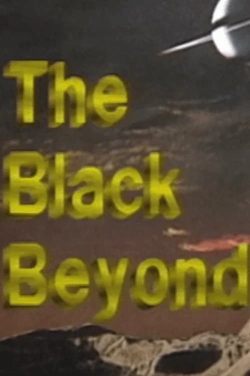 The Black Beyond official trailer poster