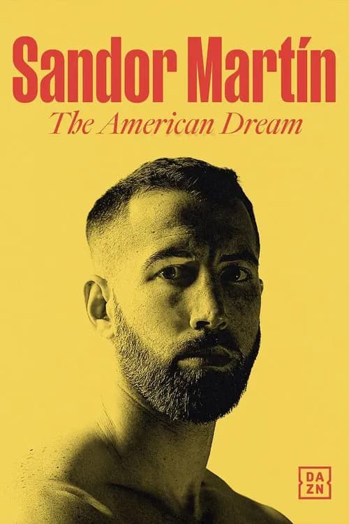 Sandor Martín: The American Dream official trailer poster