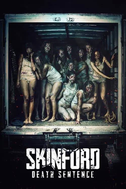 Skinford: Death Sentence official trailer poster