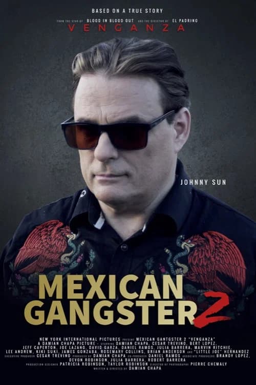 Mexican Gangster 2: Venganza official trailer poster