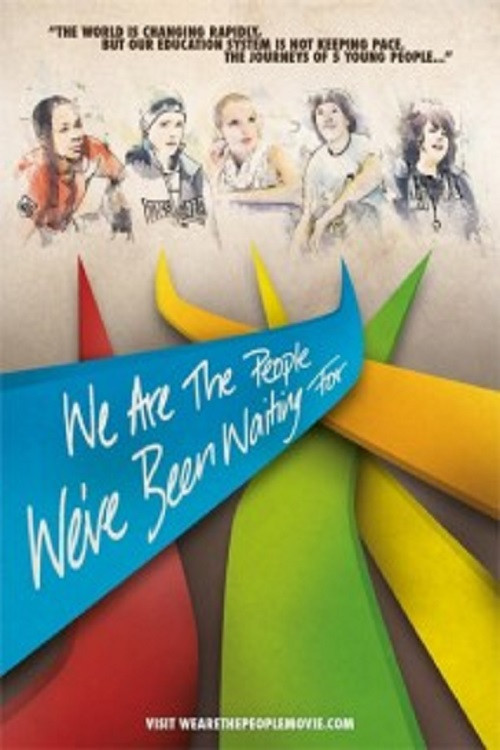 We Are the People We've Been Waiting For official trailer poster