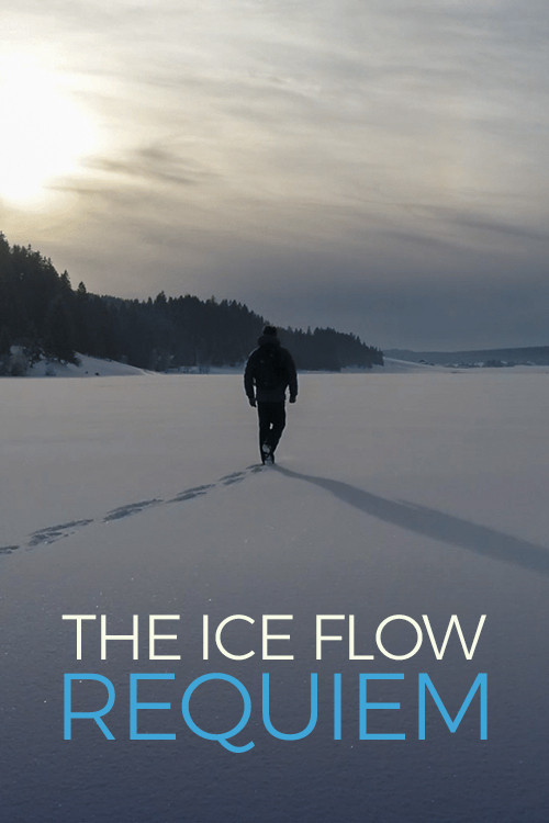 The Ice Flow Requiem official trailer poster